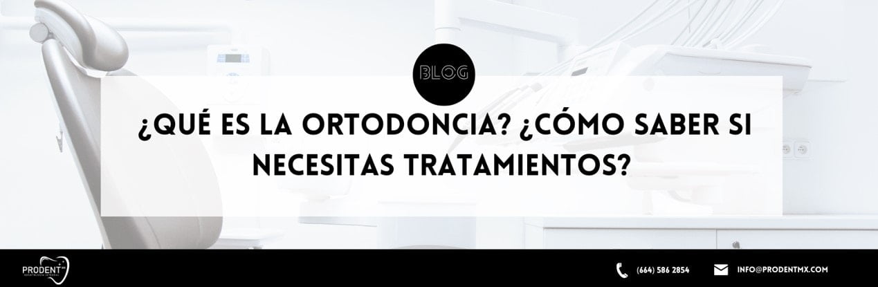 ¿Qué es la ortodoncia ¿Cómo saber si necesitas tratamientos