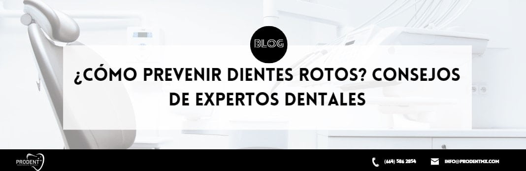 Cómo prevenir dientes rotos Consejos de expertos dentales